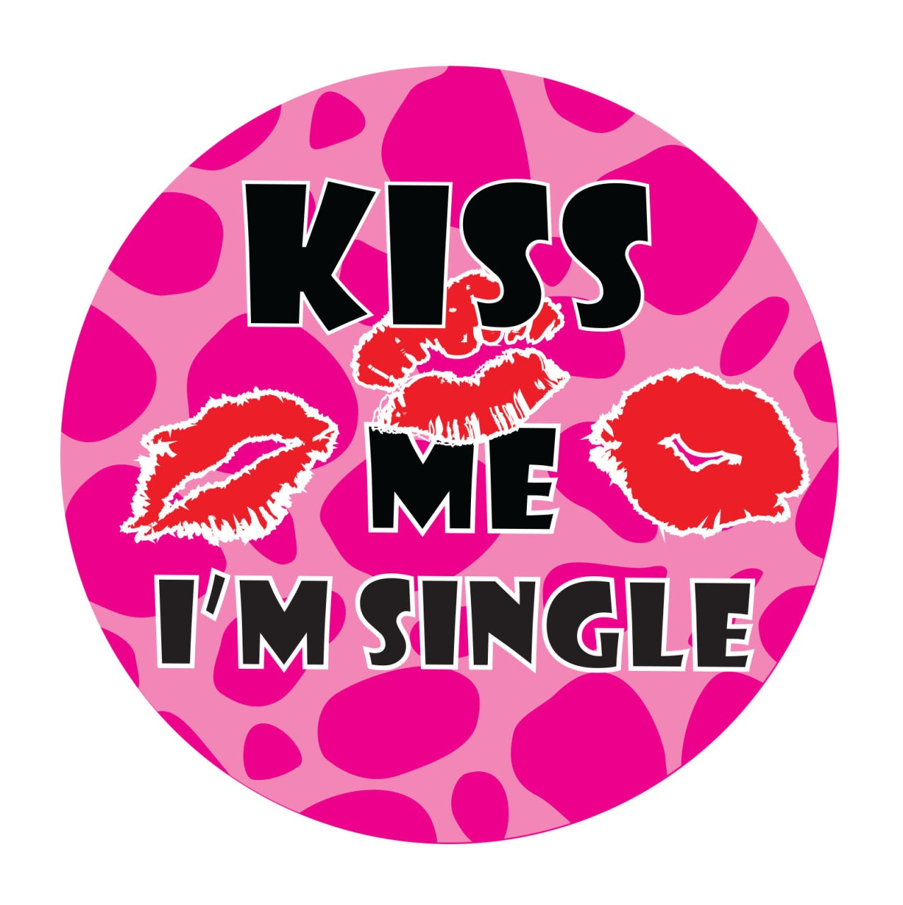 LED Button - Kiss me I'm Single - ca 12 cm